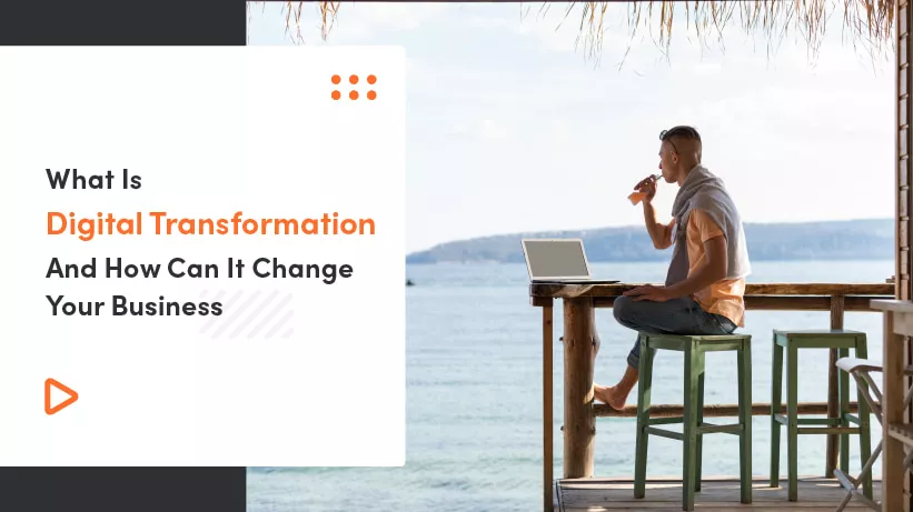 DIGITAL TRANSFORMATION